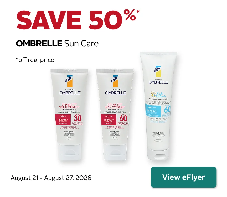 Save 50% on Ombrelle sun care products. Discount applies to regular price. Offer valid August 21 to 27, 2026.