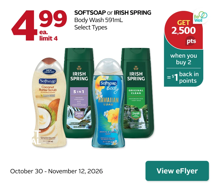 Soft soap and Irish spring on sale for 4.99 plus Be Well Points
